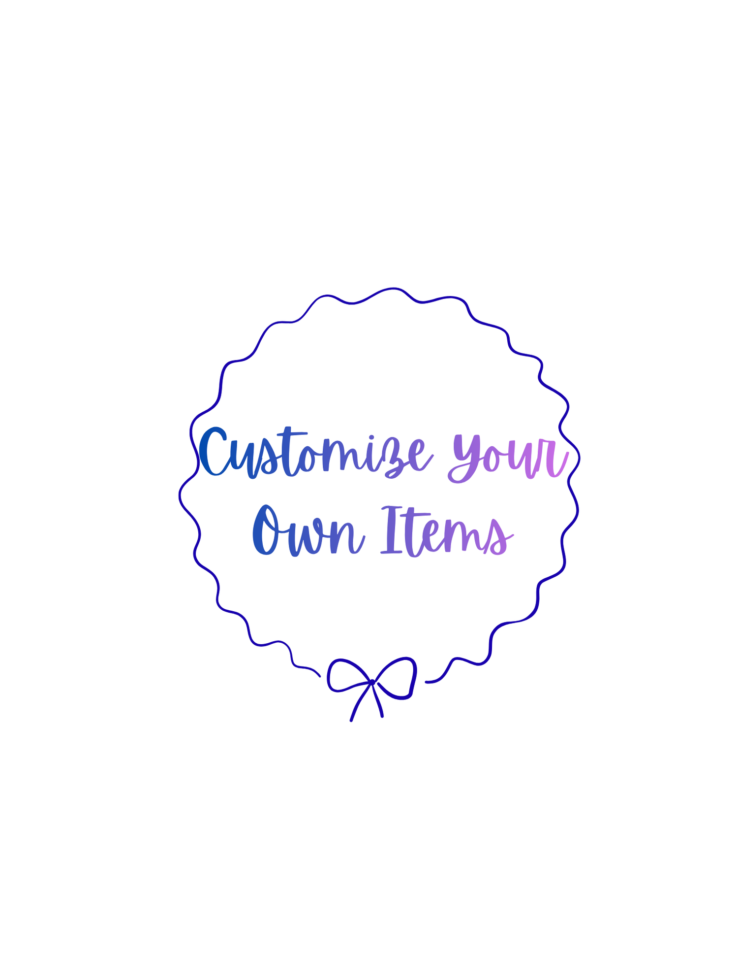 Custom